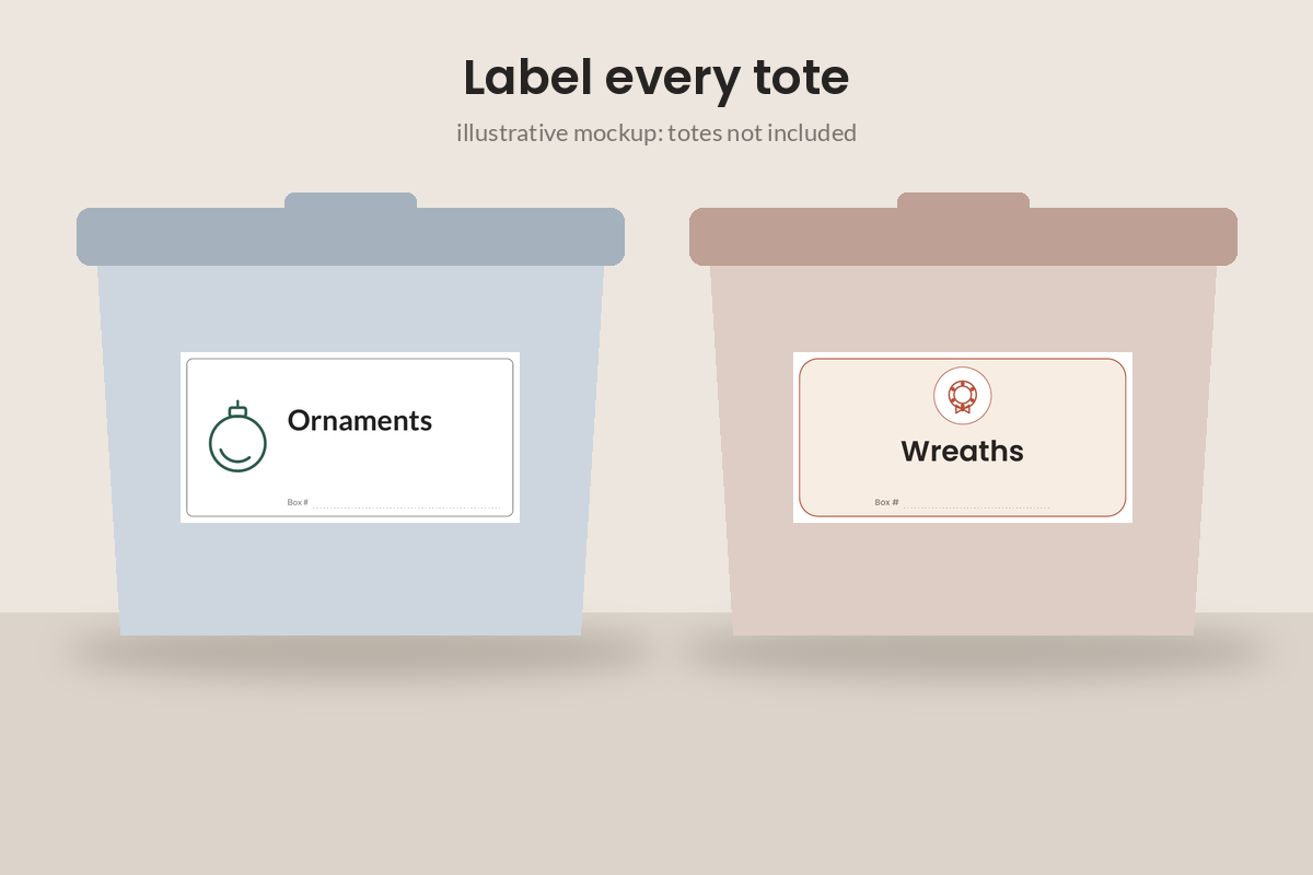 Illustrative mockup of labels on storage totes (totes not included).